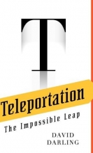 Cover art for Teleportation: The Impossible Leap
