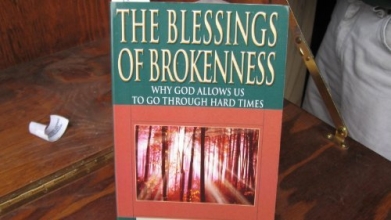 Cover art for The Blessings of Brokenness: Why God Allows Us to Go Through Hard Times (Walker Large Print Books)