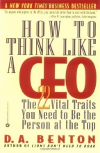 Cover art for How to Think Like a CEO: The 22 Vital Traits You Need to Be the Person at the Top