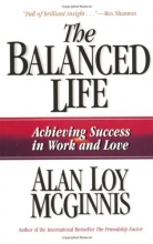 Cover art for The Balanced Life: Achieving Success in Work & Love