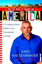 Cover art for We've Got it Made in America: A Common Man's Salute to an Uncommon Country