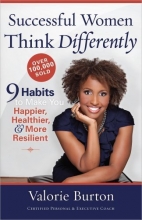 Cover art for Successful Women Think Differently: 9 Habits to Make You Happier, Healthier, and More Resilient