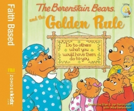 Cover art for The Berenstain Bears and the Golden Rule (Berenstain Bears/Living Lights)