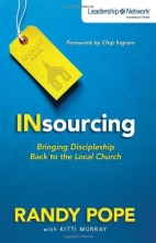 Cover art for Insourcing: Bringing Discipleship Back to the Local Church (Leadership Network Innovation Series)