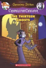 Cover art for The Thirteen Ghosts (Creepella von Cacklefur #1)
