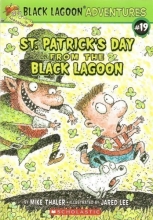 Cover art for St. Patrick's Day From The Black Lagoon (Black Lagoon Adventures #19)