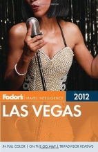 Cover art for Fodor's Las Vegas 2012 (Full-color Travel Guide)