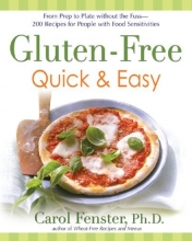 Cover art for Gluten-Free Quick & Easy: From Prep to Plate Without the Fuss - 200+ Recipes for People with Food Sensitivities