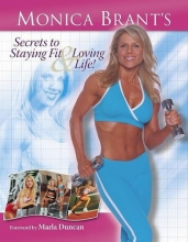 Cover art for Monica Brant's Secrets to Staying Fit and Loving Life
