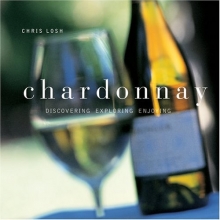 Cover art for Chardonnay: Discovering, Exploring, Enjoying