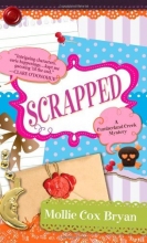 Cover art for Scrapped (Cumberland Creek Mysteries)