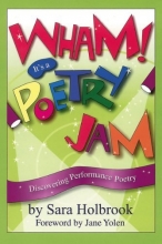 Cover art for Wham! Its a Poetry Jam: Discovering Performance Poetry