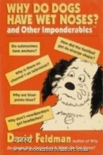 Cover art for Why Do Dogs Have Wet Noses? and Other Imponderables of Everyday Life
