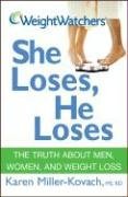 Cover art for Weight Watchers She Loses, He Loses: The Truth about Men, Women, and Weight Loss