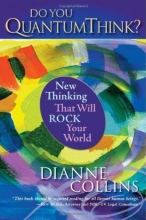 Cover art for Do You QuantumThink?: New Thinking That Will Rock Your World