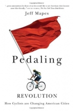 Cover art for Pedaling Revolution: How Cyclists Are Changing American Cities