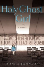 Cover art for Holy Ghost Girl: A Memoir
