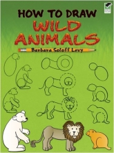 Cover art for How to Draw Wild Animals (Dover How to Draw)