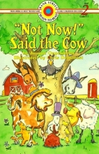 Cover art for Not Now! Said the Cow (Bank Street, Level 2)