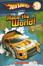 Cover art for Race the World! (Hotwheels, Scholastic Reader 1)