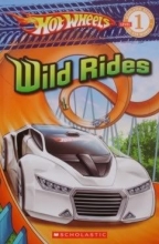 Cover art for Wild Rides (Scholastic Reader: Hot Wheels)