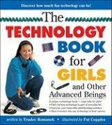 Cover art for The Technology Book for Girls: and Other Advanced Beings (Books for Girls)