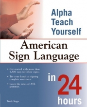 Cover art for American Sign Language in 24 Hours (Alpha Teach Yourself in 24 Hours)