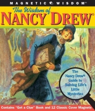 Cover art for The Wisdom of Nancy Drew: The Nancy Drew Guide to Solving Life's Little Mysteries (Magnetic Wisdom)