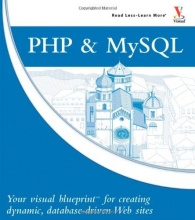Cover art for PHP &amp; MySQL: Your visual blueprint for creating dynamic, database-driven Web sites