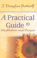 Cover art for A Practical Guide to Meditation and Prayer