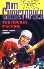 Cover art for The Hockey Machine (Matt Christopher Sports Classics)