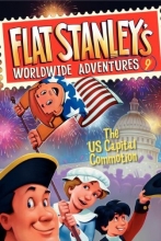 Cover art for Flat Stanley's Worldwide Adventures #9: The US Capital Commotion