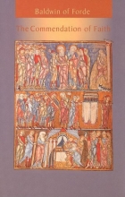 Cover art for Baldwin of Forde: The Commendation of Faith (Cistercian Fathers)