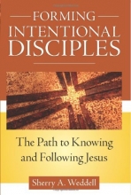 Cover art for Forming Intentional Disciples: The Path to Knowing and Following Jesus