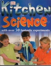 Cover art for Kitchen Science (Kitchen Science with over 50 fantastic experients)