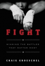 Cover art for Fight: Winning the Battles That Matter Most