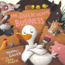 Cover art for Mr. Duck Means Business (Paula Wiseman Books)
