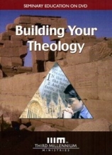 Cover art for Building Your Theology - (Video DVD-ROM) (Third Millenium Seminary Education)