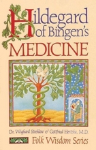 Cover art for Hildegard of Bingen's Medicine (Folk Wisdom Series)