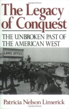 Cover art for The Legacy of Conquest: The Unbroken Past of the American West