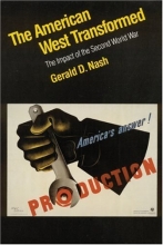 Cover art for The American West Transformed: The Impact of the Second World War