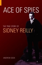 Cover art for Ace of Spies: The True Story of Sidney Reilly (Revealing History)
