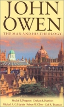 Cover art for John Owen: The Man and His Theology