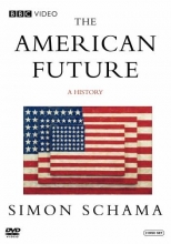 Cover art for Simon Schama's The American Future: A History