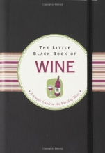 Cover art for The Little Black Book Of Wine: A Simple Guide To The World of Wine (Little Black Book Series)