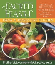 Cover art for Sacred Feasts: From a Monastery Kitchen