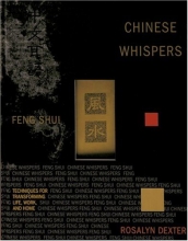 Cover art for Chinese Whispers Feng Shui: Techniques for Transforming Life, Work, and Home