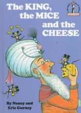 Cover art for The King, the Mice and the Cheese (Beginner Books(R))