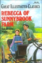 Cover art for Rebecca of Sunnybrook Farm (Great Illustrated Classics)