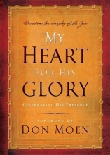 Cover art for My Heart for His Glory: Celebrating His Presence